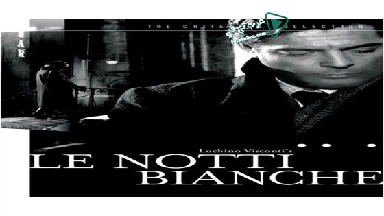 فيلم Le Notti Bianche 1957 مترجم