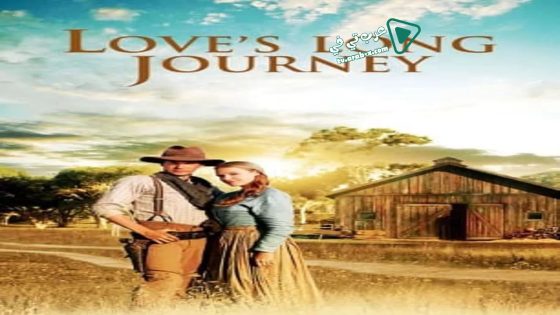 فيلم Love’s Long Journey 2005 مترجم