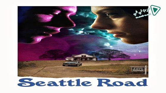 فيلم Seattle Road 2015 مترجم